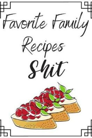 Cover of Favorite Family Recipes Shit
