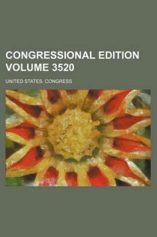 Cover of Congressional Edition Volume 3520