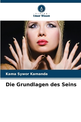 Book cover for Die Grundlagen des Seins
