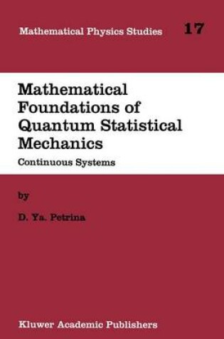 Cover of Mathematical Foundations of Quantum Statistical Mechanics