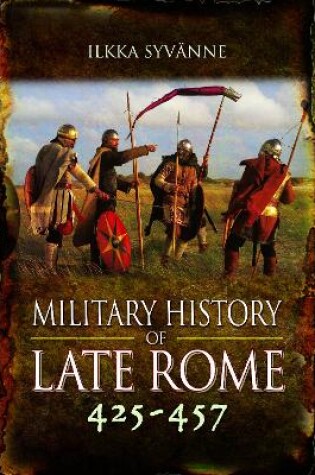 Cover of Military History of Late Rome 425-457