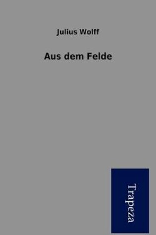 Cover of Aus Dem Felde