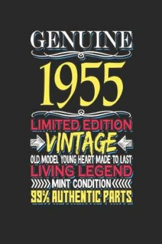 Cover of Genuine 1955 Limited Edition Vintage Old Model Young Heart Made to Last Living Legend Mint Condition 99% Authentic Parts