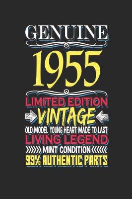 Book cover for Genuine 1955 Limited Edition Vintage Old Model Young Heart Made to Last Living Legend Mint Condition 99% Authentic Parts