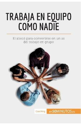 Book cover for Trabaja en equipo como nadie