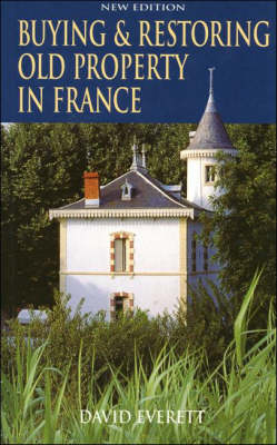 Book cover for Buying and Restoring Old Property in France