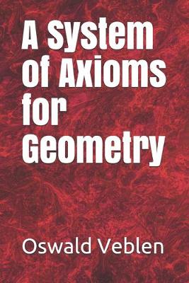 Book cover for A System of Axioms for Geometry