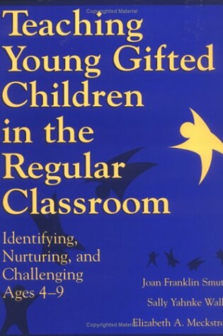 Cover of Teaching Young Gifted Children in the Regular Classroom