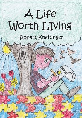 Book cover for A Life Worth Living