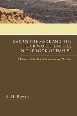 Cover of Darius the Mede and the Four World Empires in the Book of Daniel