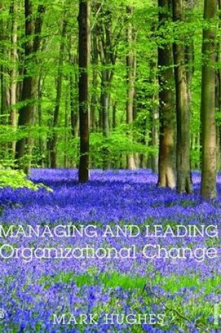 Cover of Managing and Leading Organizational Change