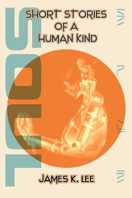 Cover of Short Stories of a Human Kind