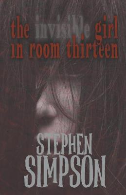 Book cover for The Invisible Girl in Room Thirteen