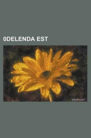 Cover of 0delenda Est