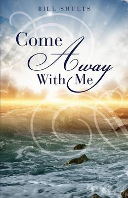 Book cover for Come Away With Me