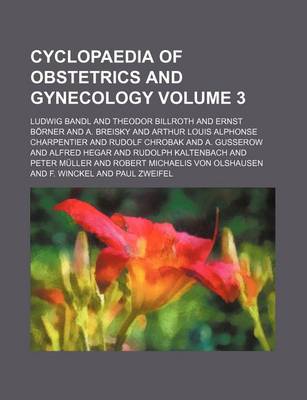 Book cover for Cyclopaedia of Obstetrics and Gynecology Volume 3