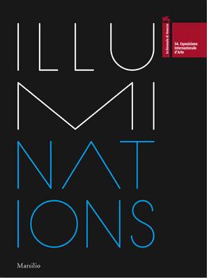 Book cover for Illuminations: 54th International Art Exhibition la Biennale di Venezia