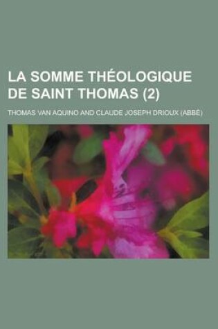 Cover of La Somme Theologique de Saint Thomas (2)