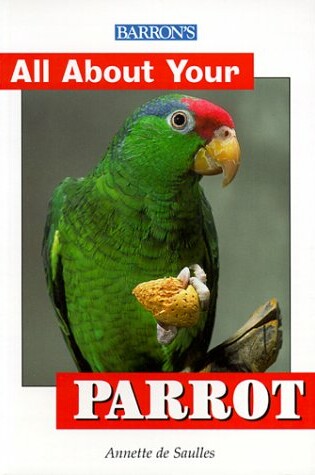 Cover of All about Your Parrot