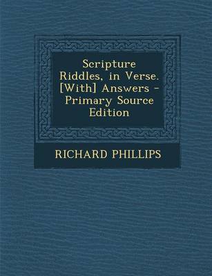 Book cover for Scripture Riddles, in Verse. [With] Answers - Primary Source Edition