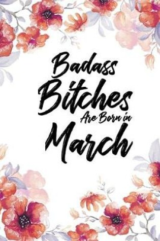 Cover of Badass Bitches Are Born In March