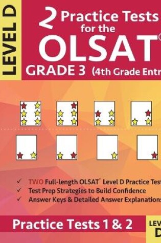 Cover of 2 Practice Tests for the OLSAT Grade 3 (4th Grade Entry) Level D