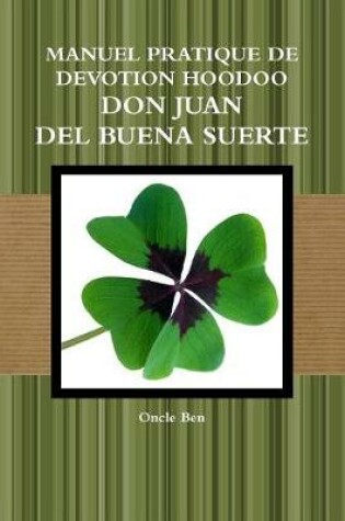 Cover of Manuel Pratique de Devotion Hoodoo - Don Juan del Buena Suerte