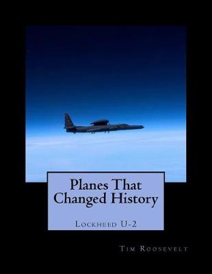 Book cover for Planes That Changed History - Lockheed U-2