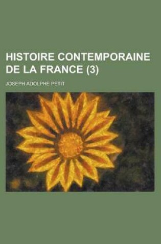 Cover of Histoire Contemporaine de La France (3)