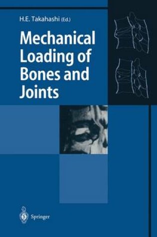 Cover of Mechanical Loading of Bones and Joints