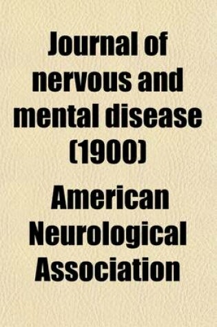 Cover of Journal of Nervous and Mental Disease Volume 27