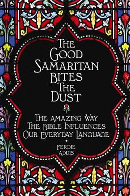 Book cover for The Good Samaritan Bites the Dust