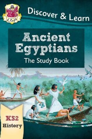 Cover of KS2 History Discover & Learn: Ancient Egyptians Study Book