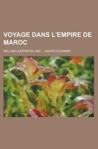 Cover of Voyage Dans L'Empire de Maroc