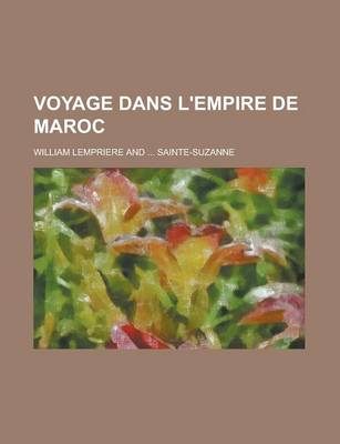 Book cover for Voyage Dans L'Empire de Maroc