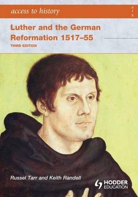 Book cover for Access to History: Luther and the German Reformation 1517-55 3ed