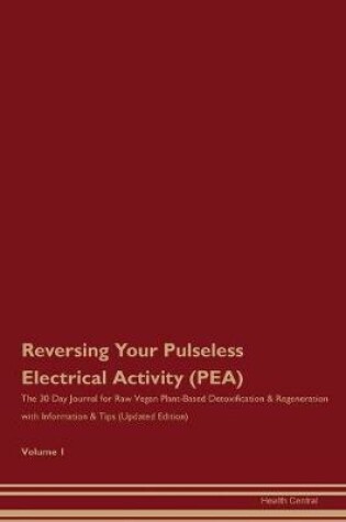 Cover of Reversing Your Pulseless Electrical Activity (PEA)