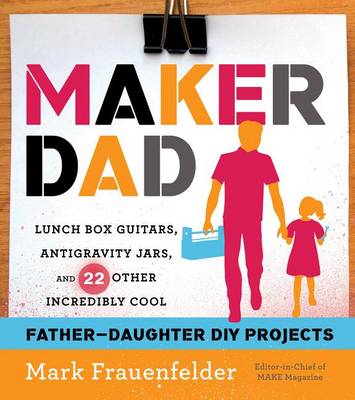 Book cover for Maker Dad