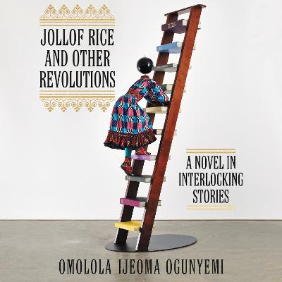 Book cover for Jollof Rice and Other Revolutions