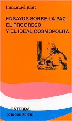 Book cover for Ensayos Sobre La Paz, El Progreso y El Ideal Cosmopolita