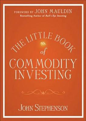 Book cover for The Little Book of Commodity Investing