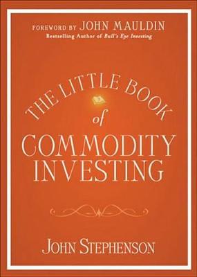 Cover of The Little Book of Commodity Investing