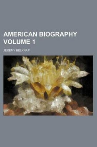 Cover of American Biography Volume 1