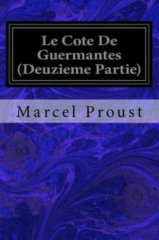 Cover of Le Cote De Guermantes (Deuzieme Partie)