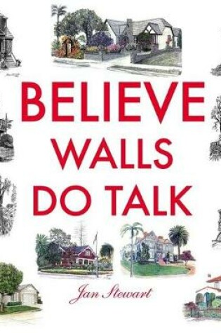 Cover of Believe Walls Do Talk