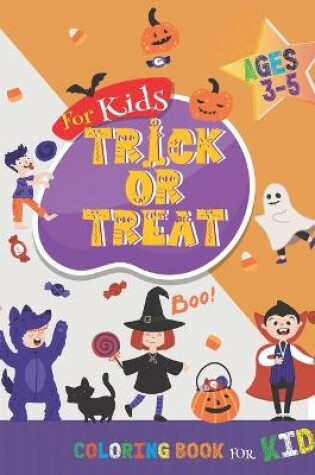 Cover of Trick or Treat Coloring Book for Kids 3-5