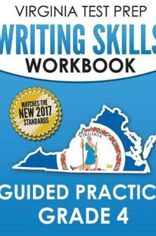 Cover of Virginia Test Prep Writing Skills Workbook Guided Practice Grade 4