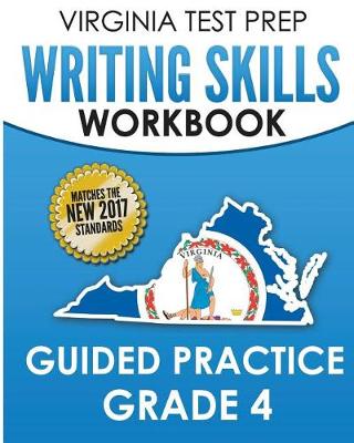 Book cover for Virginia Test Prep Writing Skills Workbook Guided Practice Grade 4