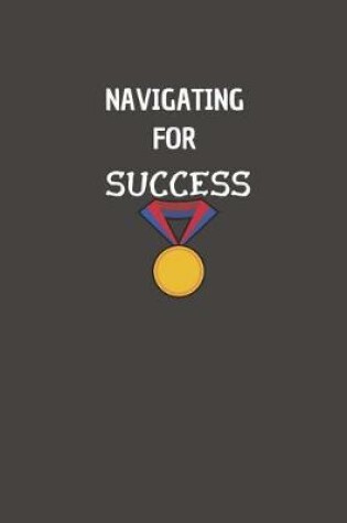 Cover of Navigating for Success