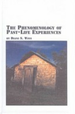 Cover of The Phenomenology of Past-life Experiences